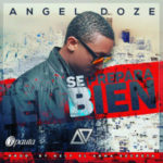 Angel Doze - Se Prepara Bien MP3